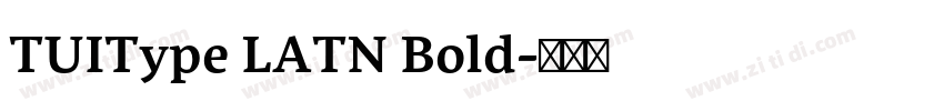 TUIType LATN Bold字体转换